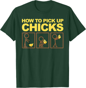 How to Pick Up Chicks Shirt | Cute Pick Chicks 101 Gift T-Shirt - T-Shirt | Forest