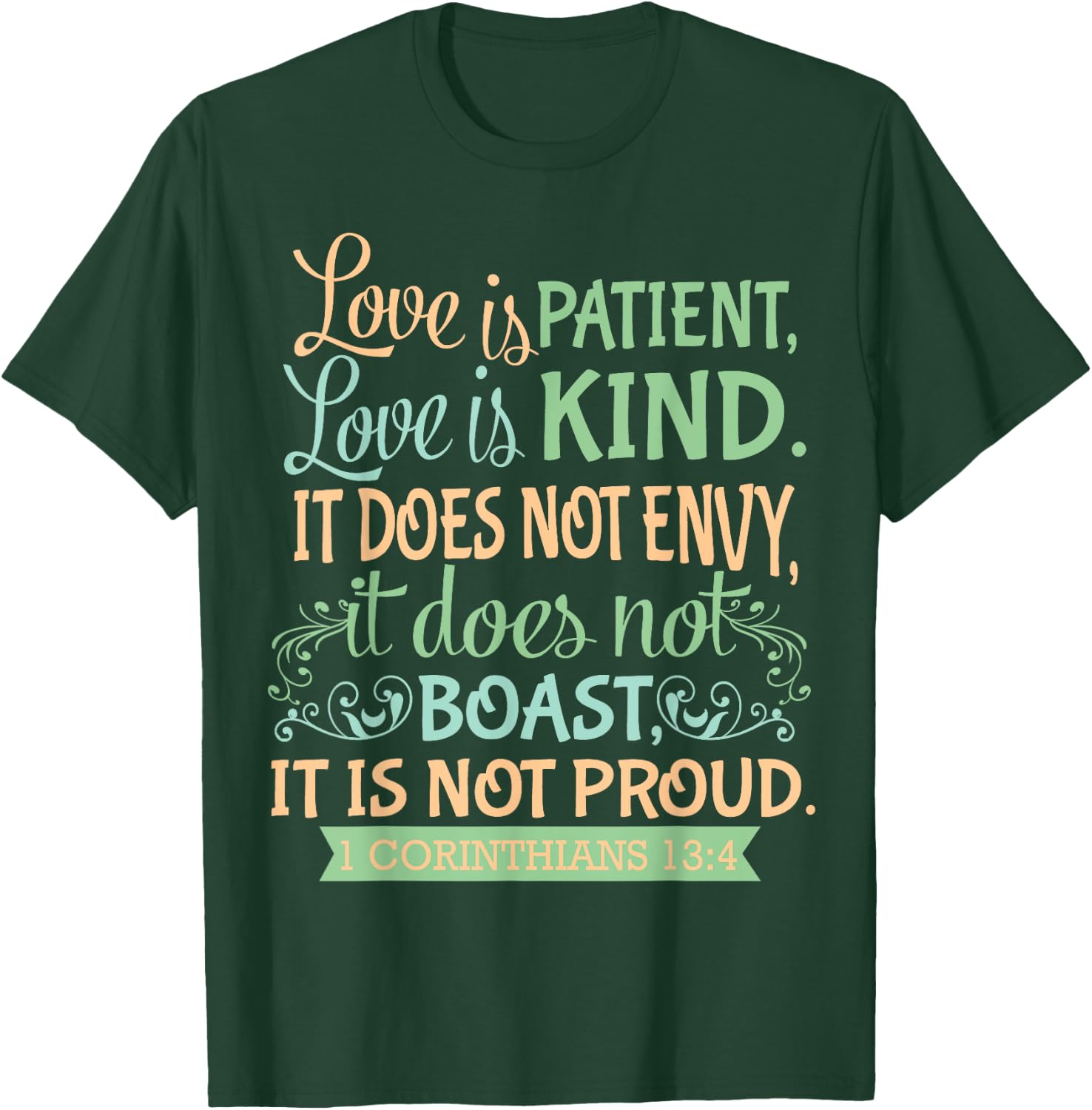 Christian Bible Verse Quote - 1 Corinthians 13:4 T-Shirt - T-Shirt | Forest
