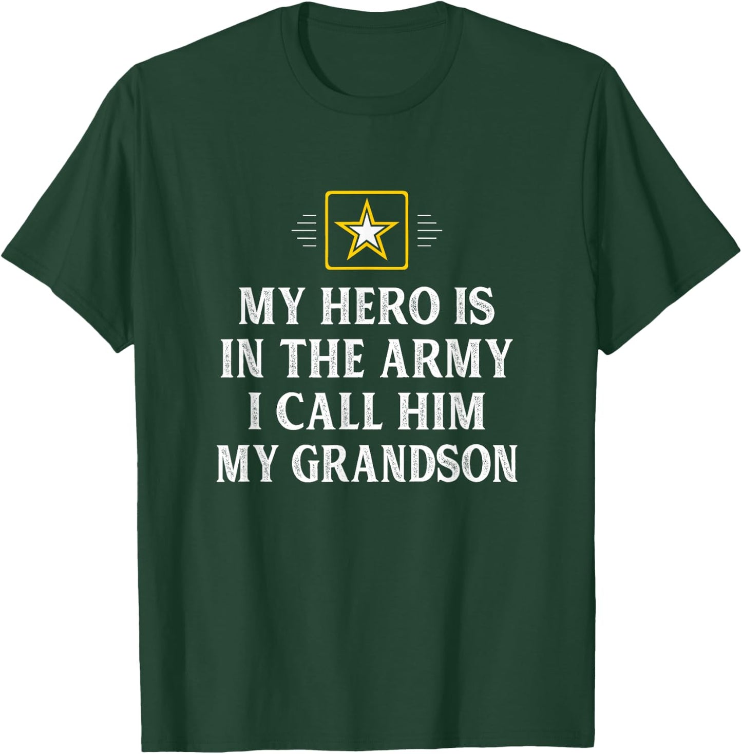 My Hero Is In The Army - I Call Him My Grandson - Vintage T-Shirt - T-Shirt | Forest