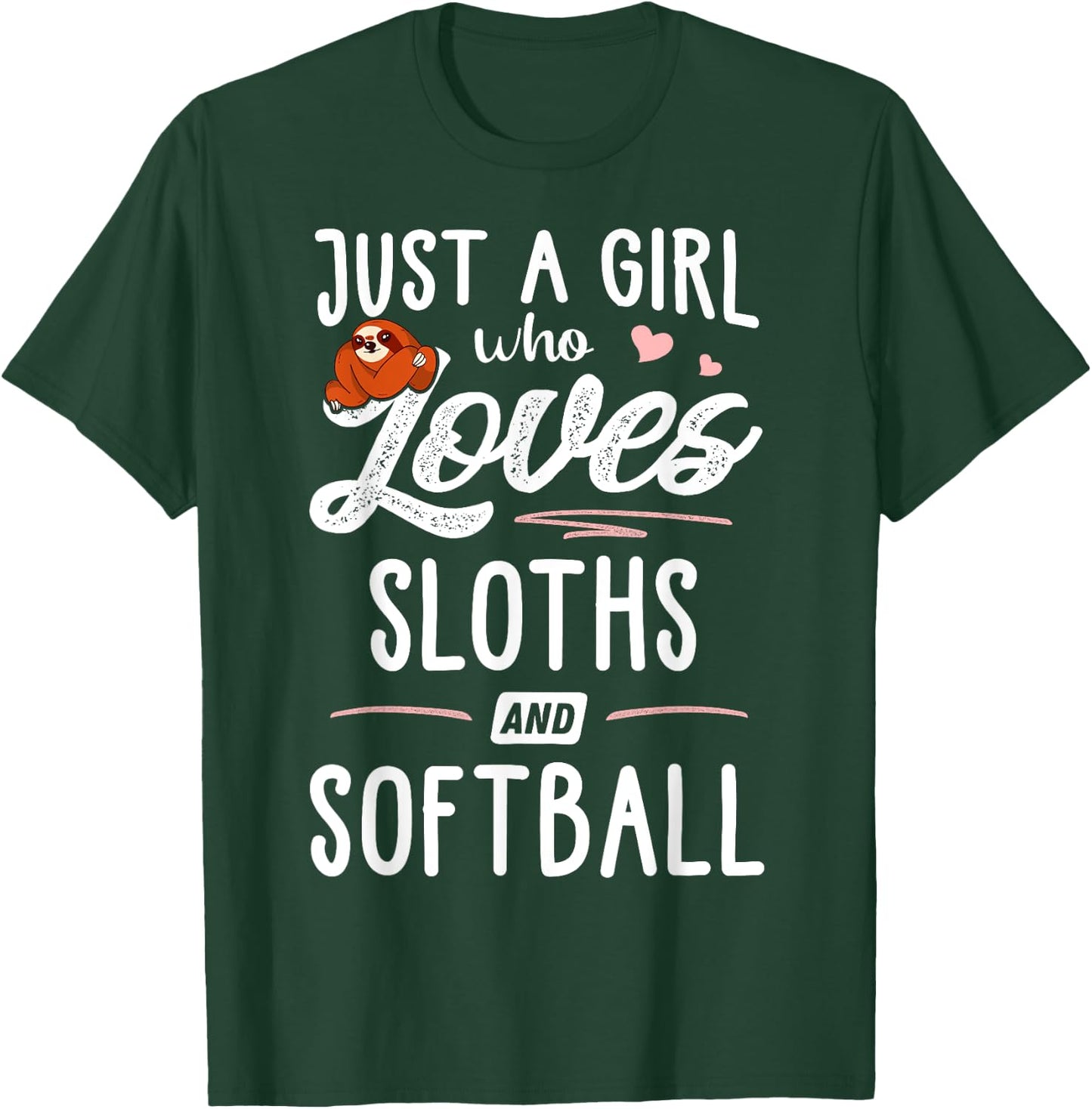 Just A Girl Who Loves Sloths And Softball Gift Sloth Lover T-Shirt - T-Shirt | Forest