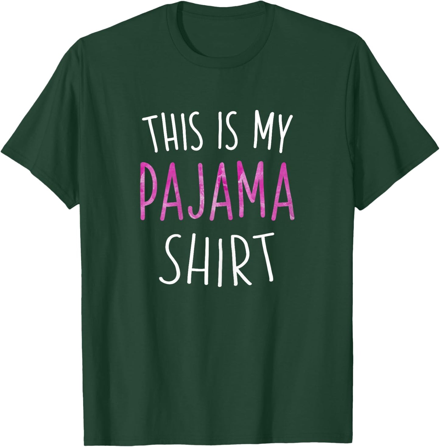 This Is My Pajama Shirt Lazy Day Shirt T-Shirt - T-Shirt | Forest
