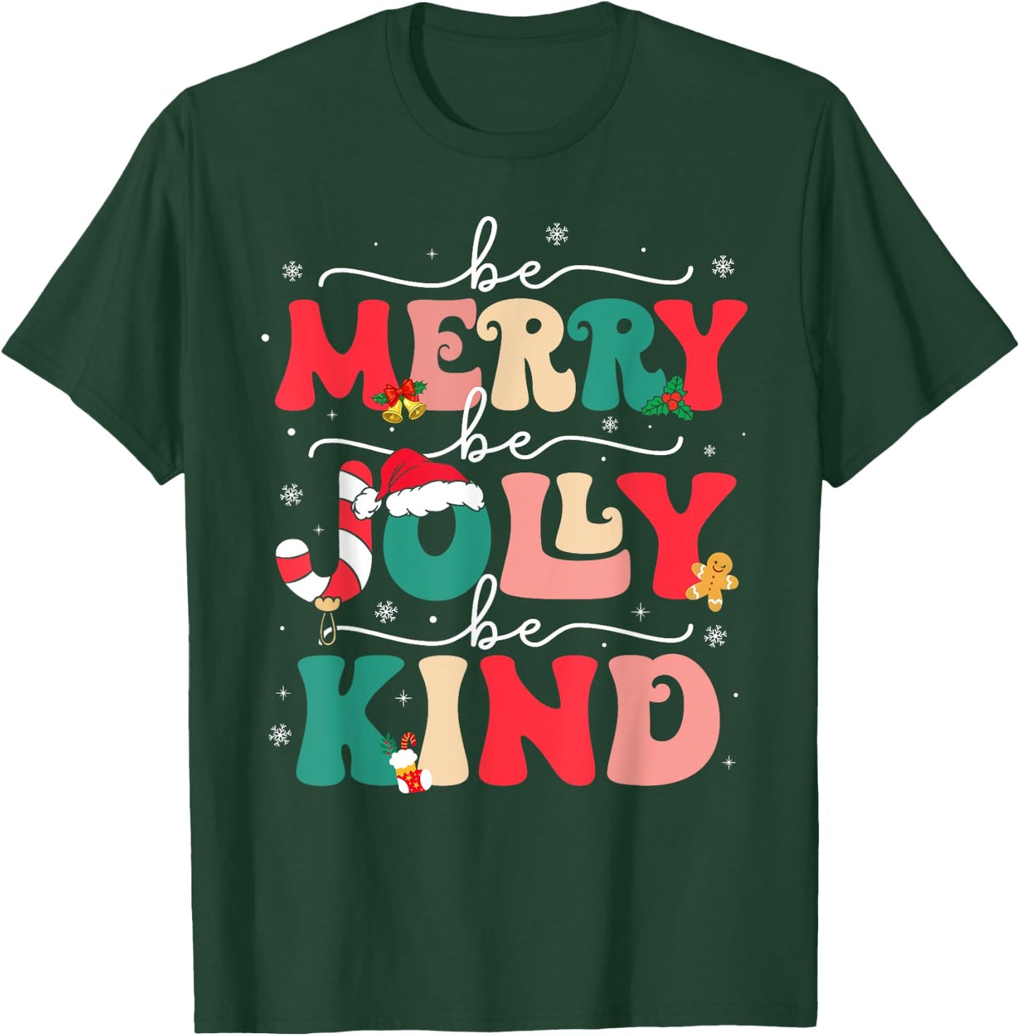 Be Merry Be Jolly Be Kind Merry Christmas Teacher Xmas Pjs T-Shirt - T-Shirt | Forest