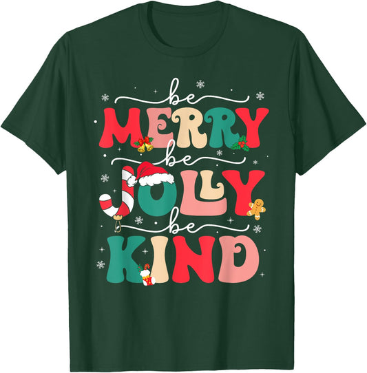 Be Merry Be Jolly Be Kind Merry Christmas Teacher Xmas Pjs T-Shirt - T-Shirt | Forest