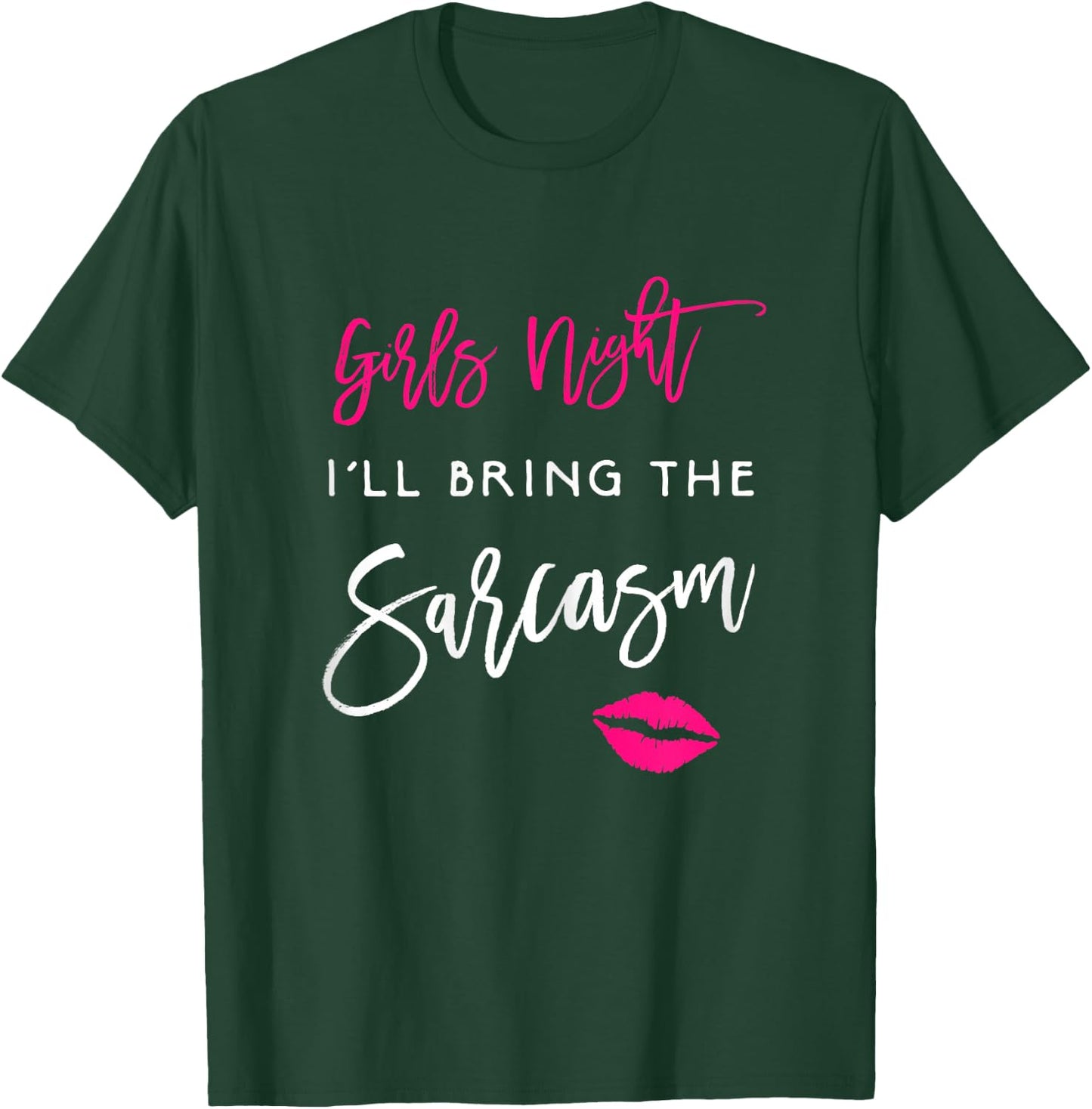 I'll Bring The Sarcasm Shirt Girls Night Party Funny Group T-Shirt - T-Shirt | Forest