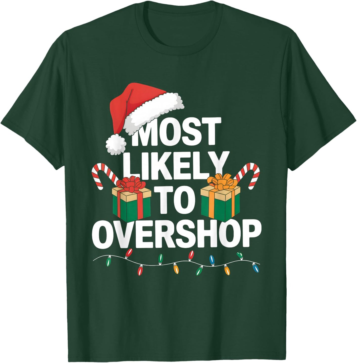 Most Likely To Overshop Family Christmas Funny Shopping T-Shirt - T-Shirt | Forest