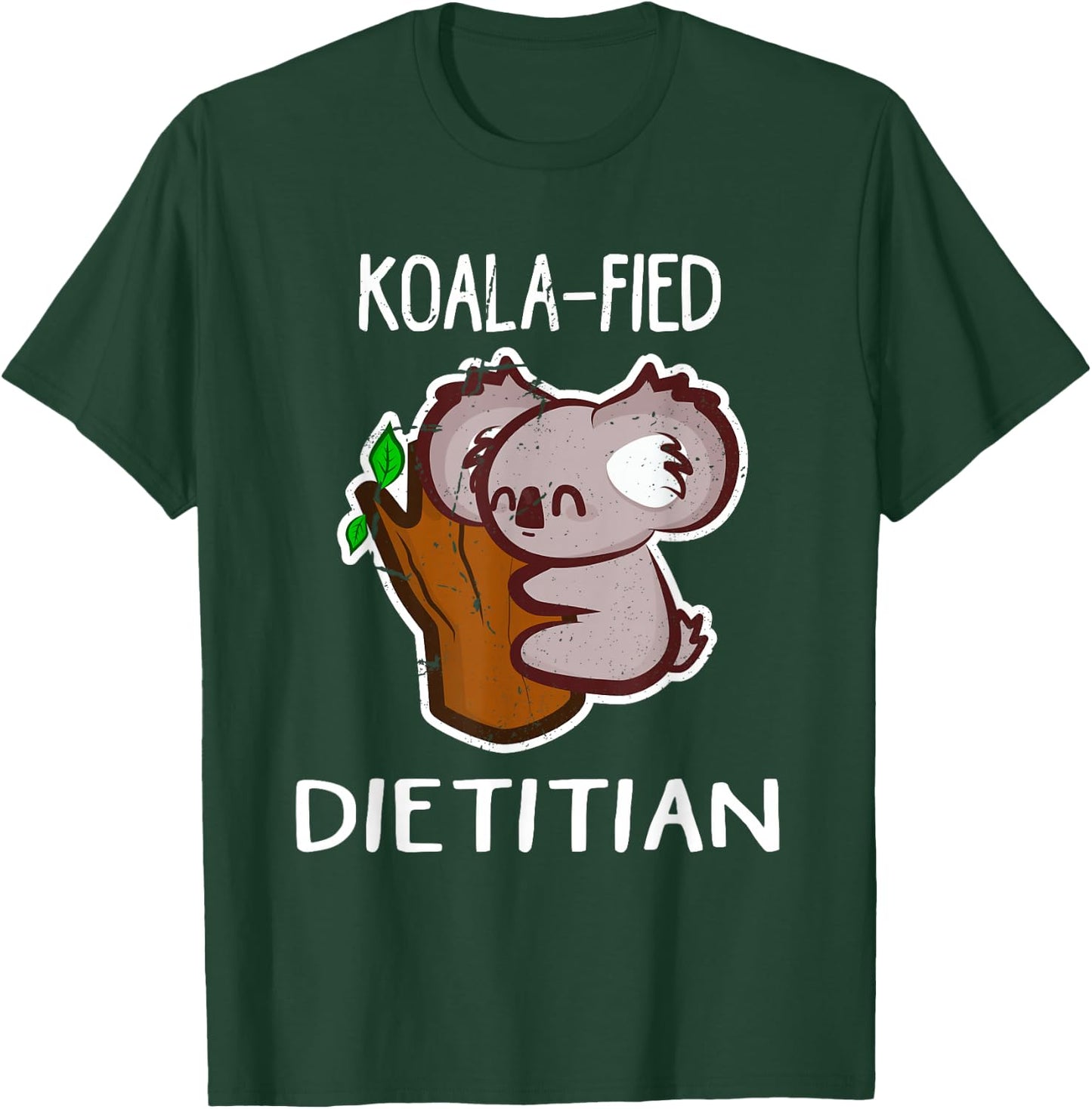 RD Koala-Fied Registered Dietitian Nutritionist Day T Shirt T-Shirt - T-Shirt | Forest