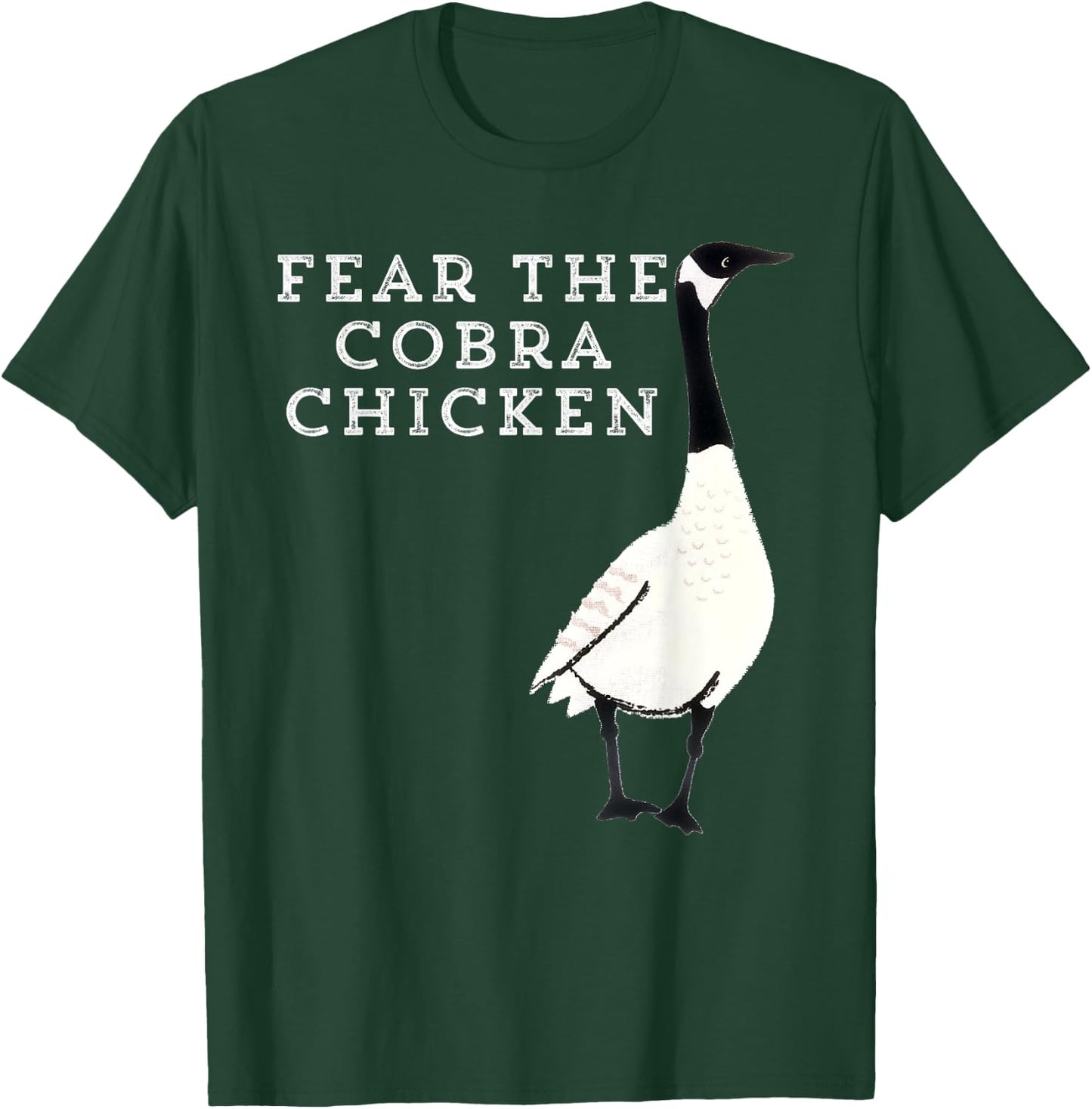Funny Sarcastic: Bird Fear The Cobra Chicken T Shirt T-Shirt - T-Shirt | Forest