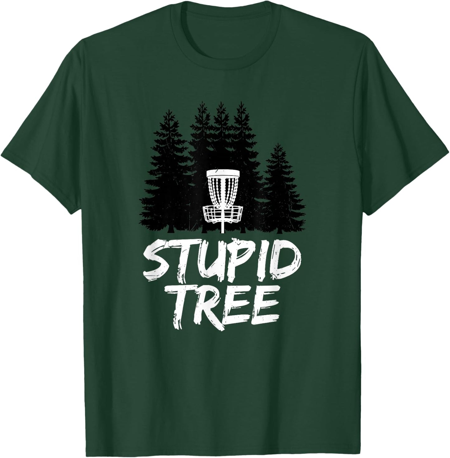 Stupid Tree Disc Golf T Shirt Funny Frisbee Golf Shirt T-Shirt - T-Shirt | Forest