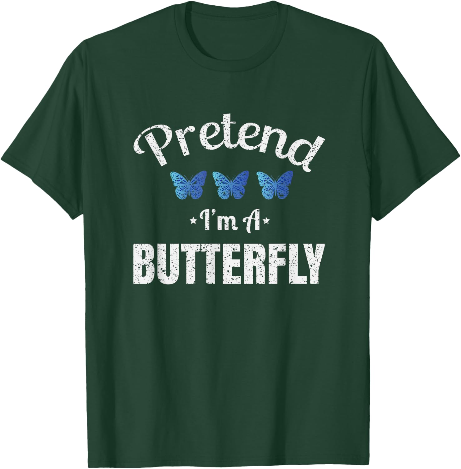 Pretend I'm a Butterfly Lazy Halloween Easy Costume T-Shirt - T-Shirt | Forest