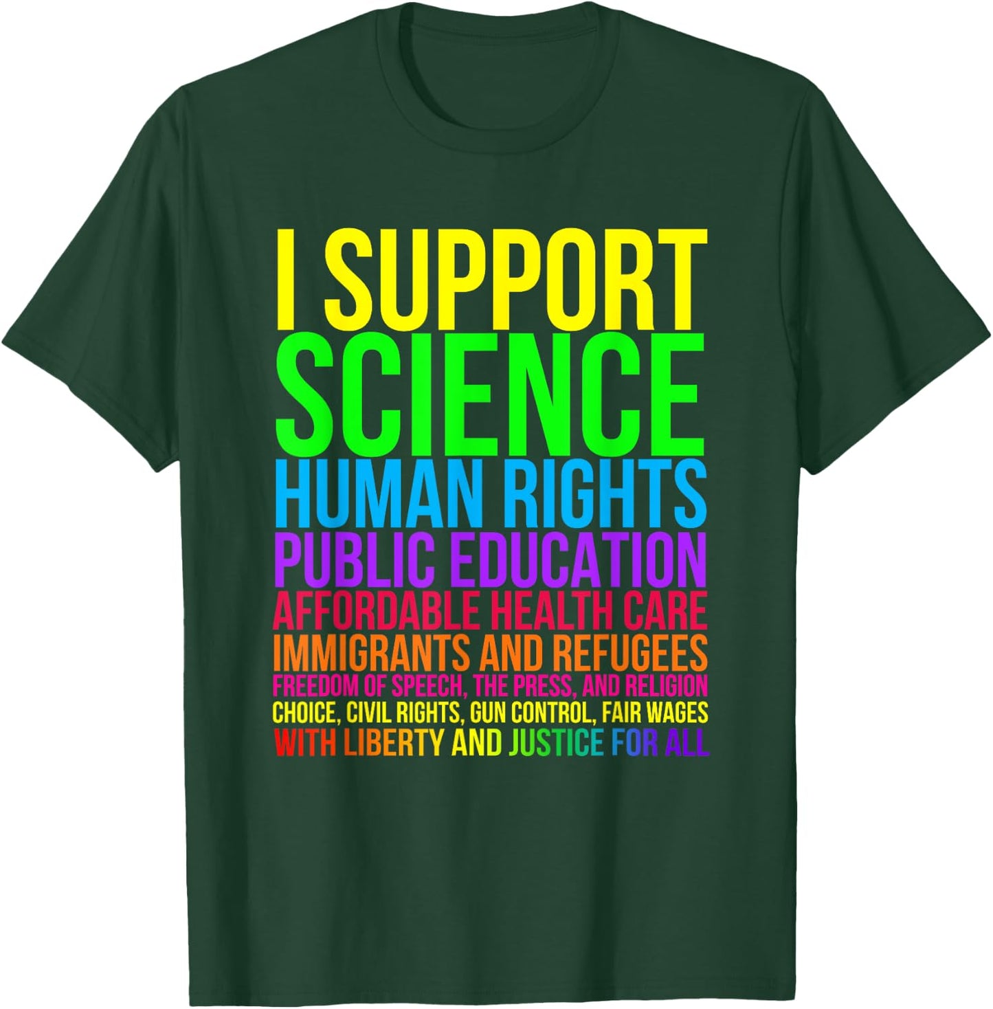Science Human Rights Education Health Care Freedom Message T-Shirt - T-Shirt | Forest