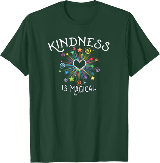 Be Kind KINDNESS is Magical Motivational Positive Happy T-Shirt - T-Shirt | Forest