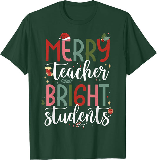 Merry Teacher Bright Students Funny Christmas Teacher T-Shirt - T-Shirt | Forest