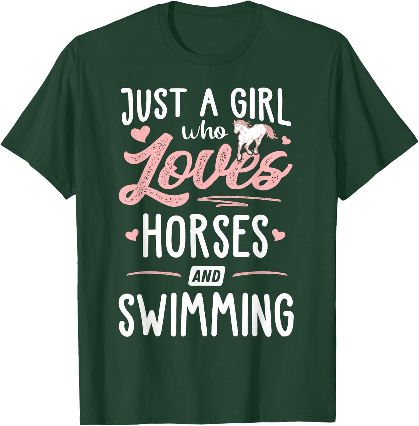 Just A Girl Who Loves Horses And Swimming Horse Lover T-Shirt - T-Shirt | Forest