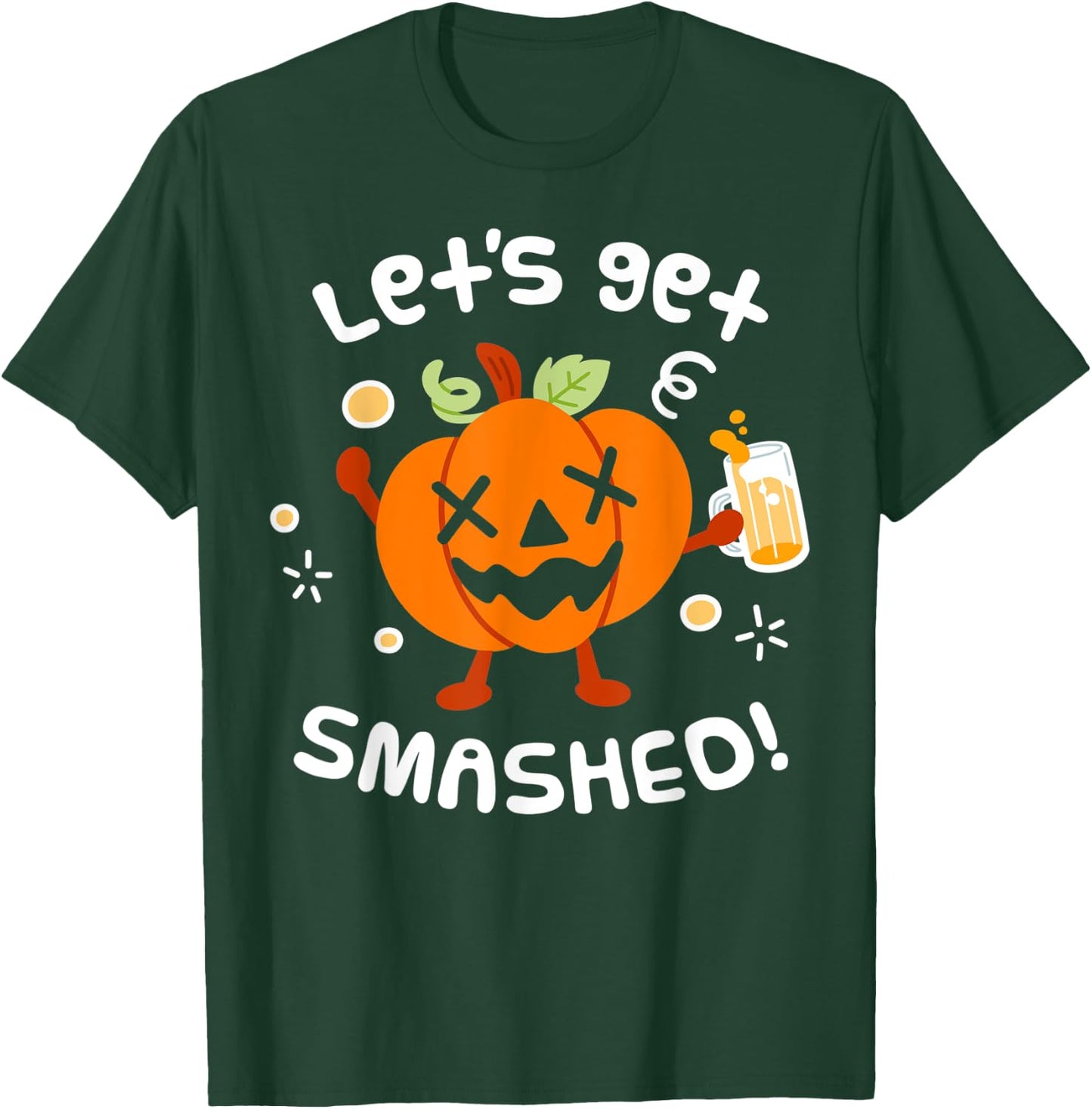 Lets Get Smashed Halloween Pumpkin Drinking Shirt T-Shirt - T-Shirt | Forest
