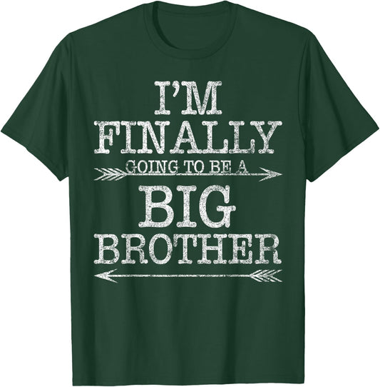 Older Brother Gift I Am Finally Going To Be A Big Brother T-Shirt - T-Shirt | Forest