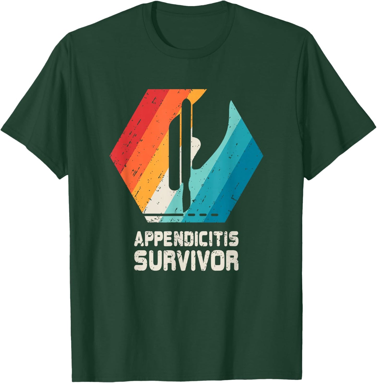 Appendix Surgery T Shirt Removal Appendicitis Retro Gift T-Shirt - T-Shirt | Forest