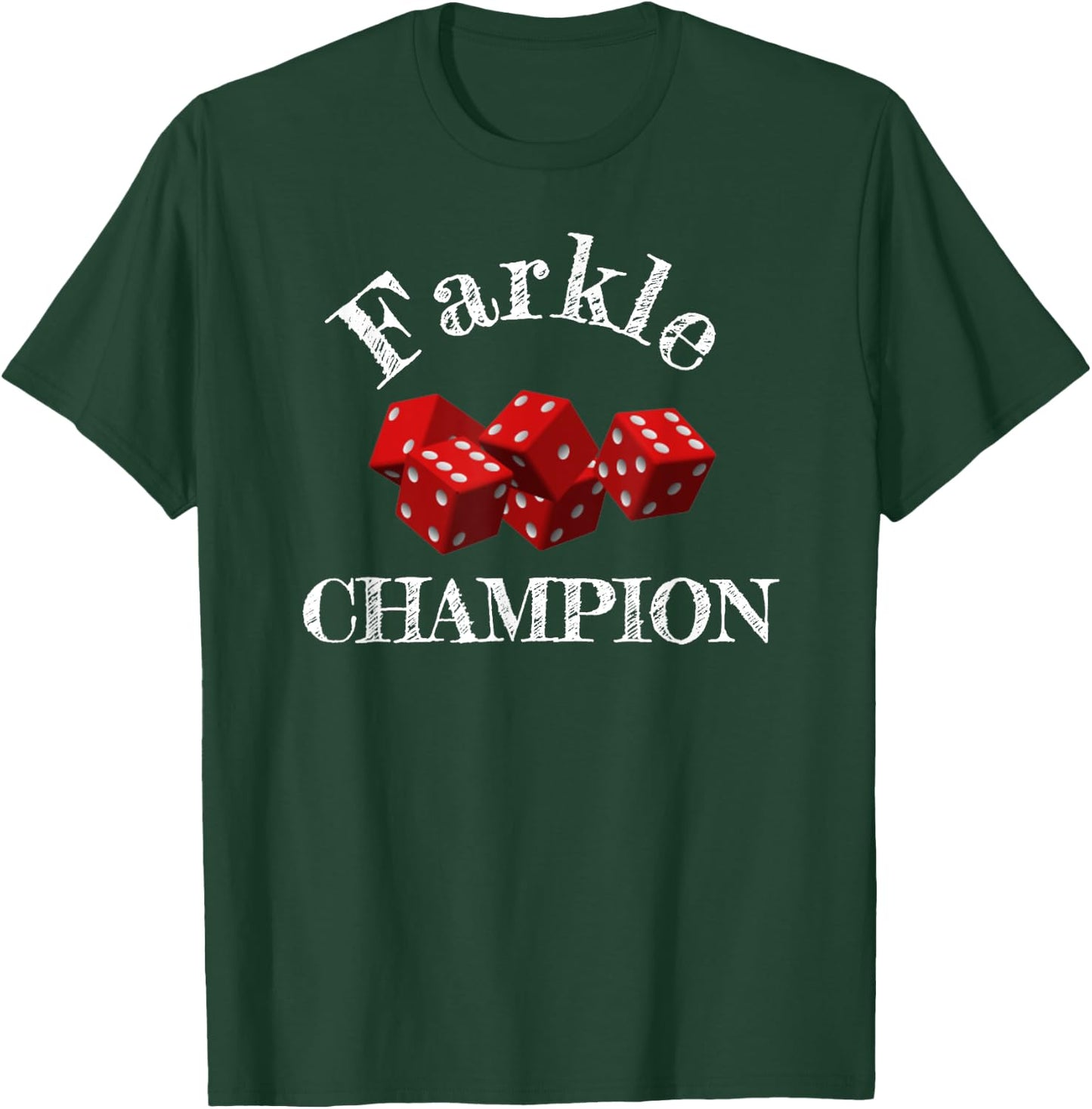 Farkle Champion Funny - Dice Funny Game Fun Champ T-Shirt - T-Shirt | Forest