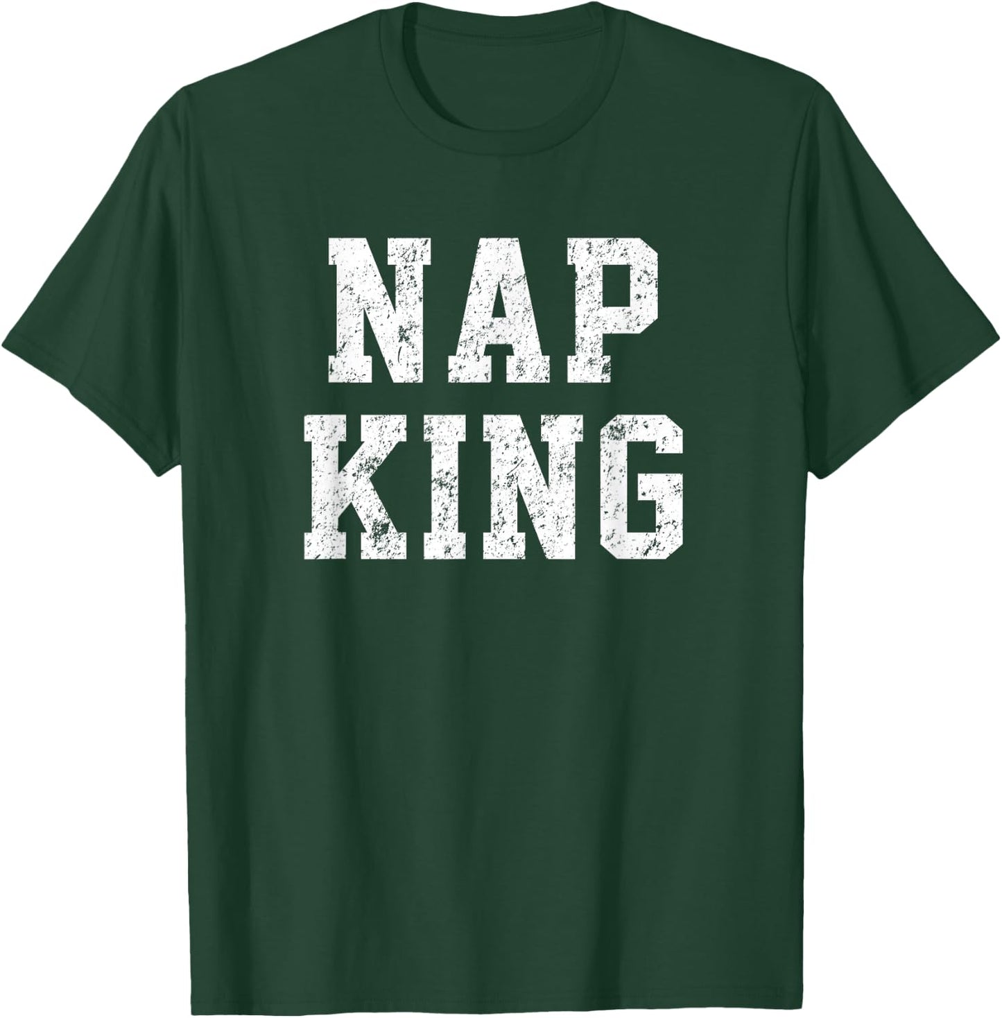 Nap King Shirt. Vintage Funny For those Love Napping T-Shirt - T-Shirt | Forest