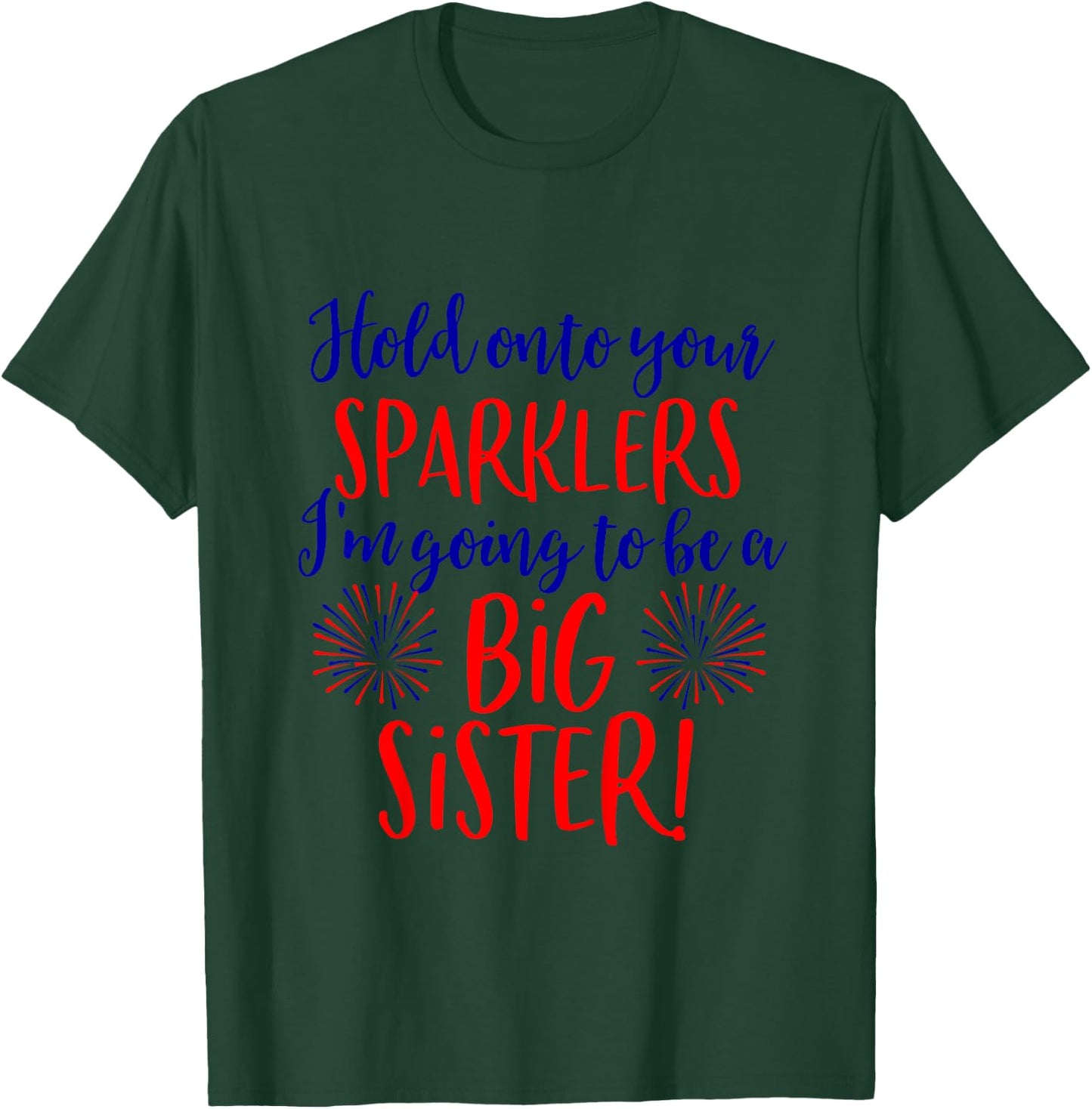 Big Sister Sparkler 4th of July Pregnancy Announcement Shirt T-Shirt - T-Shirt | Forest