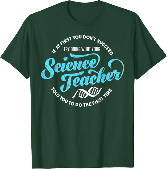 Science Teacher Must Haves Teach Science Teacher T-Shirt - T-Shirt | Forest