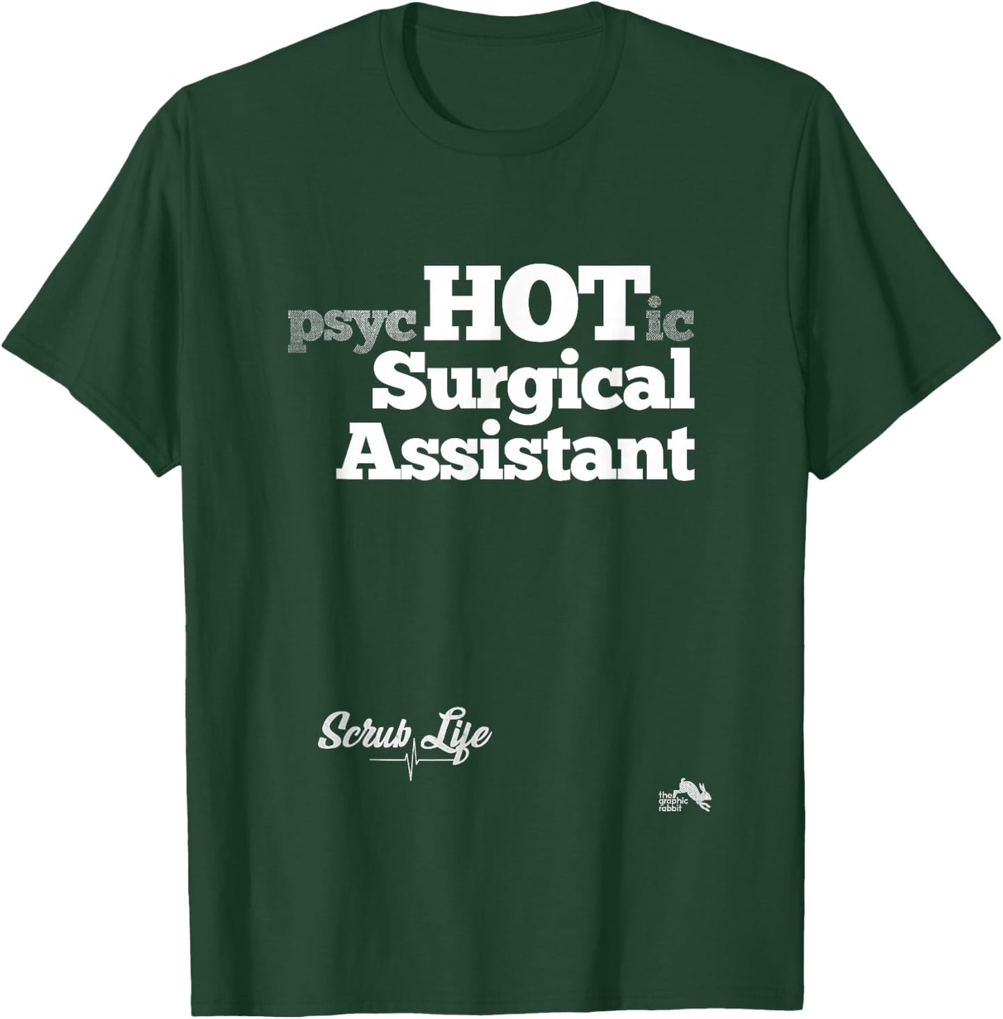 Psychotic Surgical Assistant T Shirt Funny First Assist Gift T-Shirt - T-Shirt | Forest