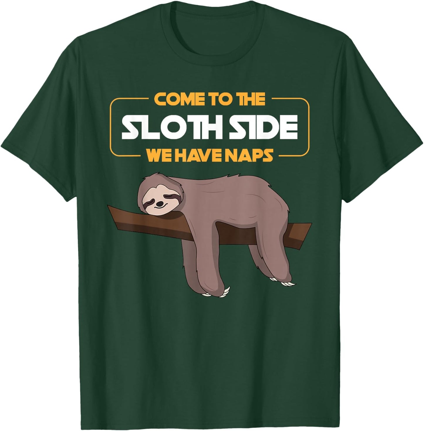 Come to The Sloth Side - Funny Sloth Pun T-Shirt - T-Shirt | Forest