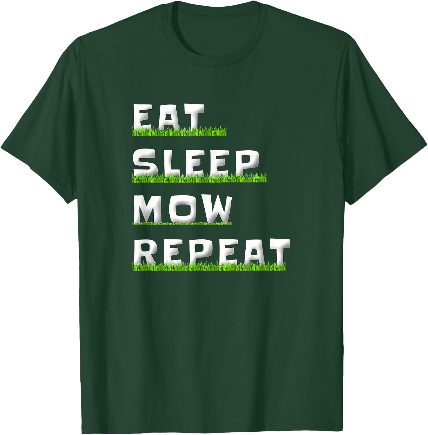 Eat Sleep Mow Repeat Grass Cutting Funny Lawn Mowing Dad Men T-Shirt - T-Shirt | Forest