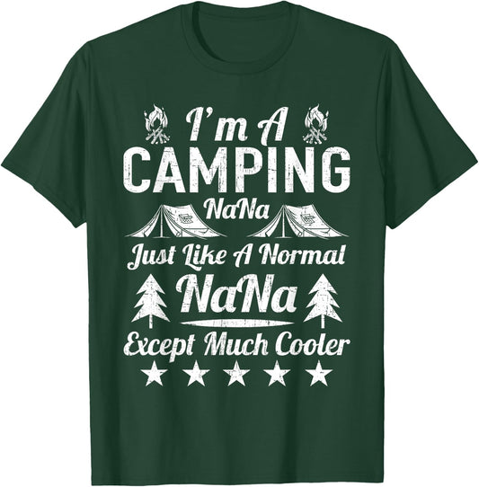 I'm A Camping Nana Just Like A Normal T-Shirt - T-Shirt | Forest