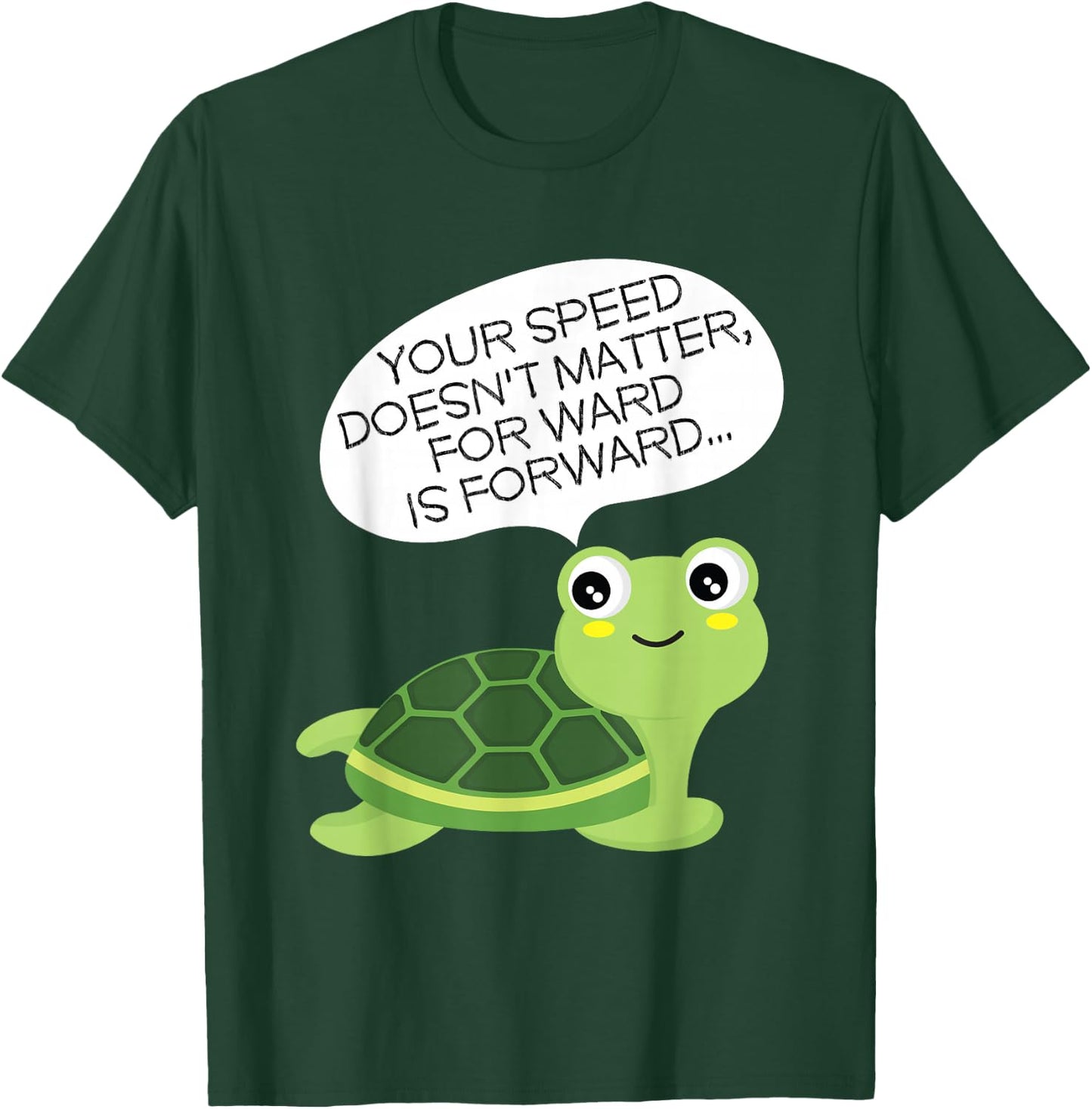 Keep Moving Turtle I Inspirational Positive Saying T-Shirt - T-Shirt | Forest