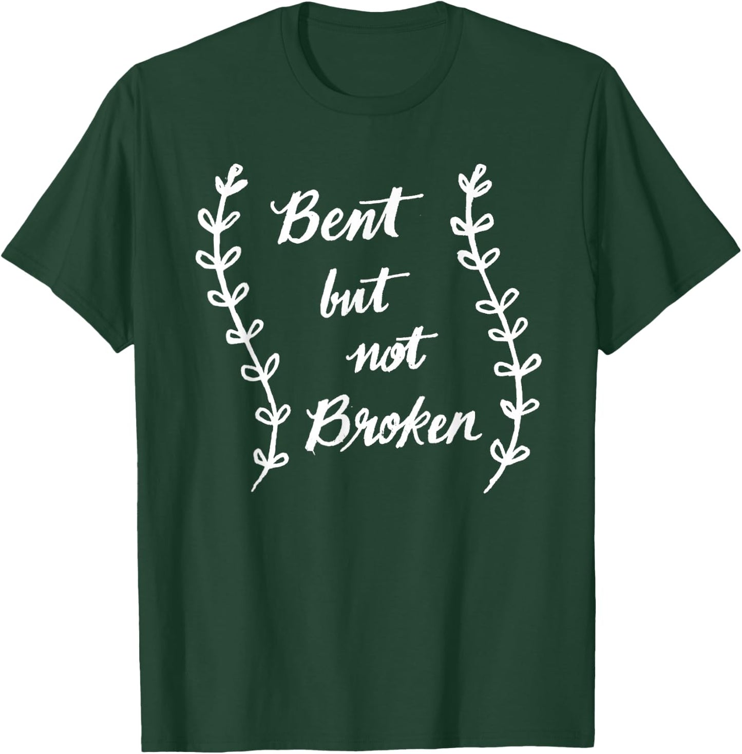 Bent But Not Broken Scoliosis Awareness T Shirt T-Shirt - T-Shirt | Forest