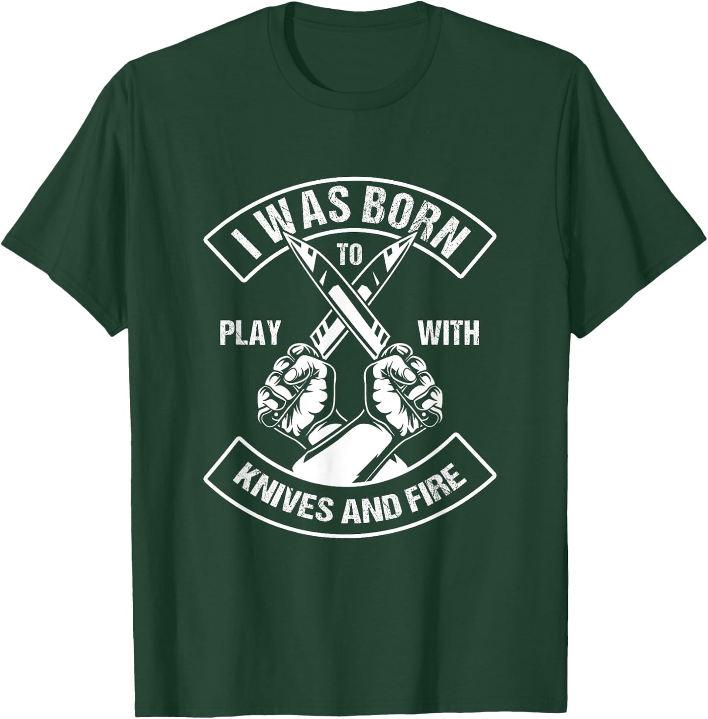 Culinary Chef Born To Play With Knife Fire T-Shirt - T-Shirt | Forest