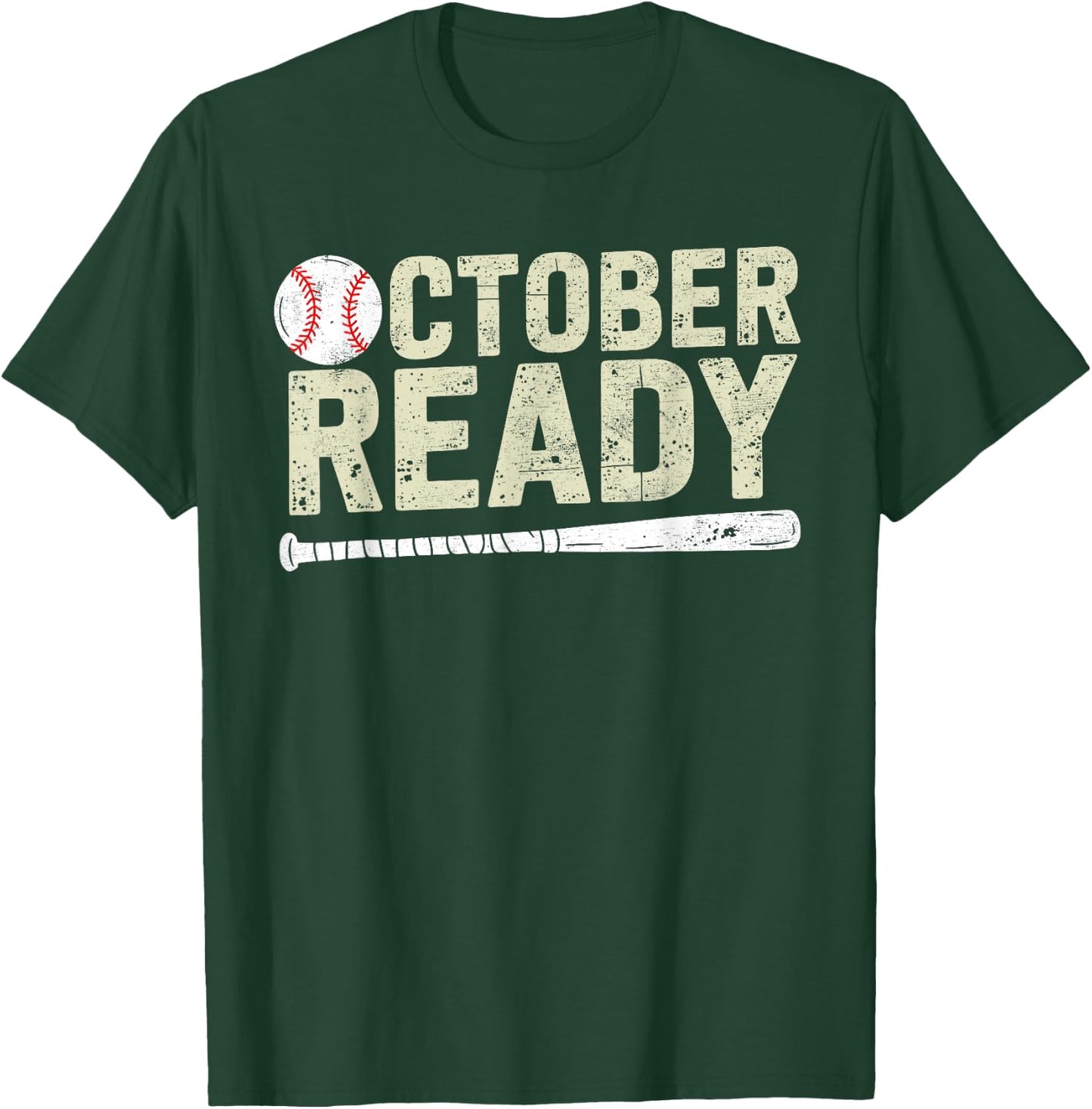 October ready baseball Playoff T-Shirt - T-Shirt | Forest