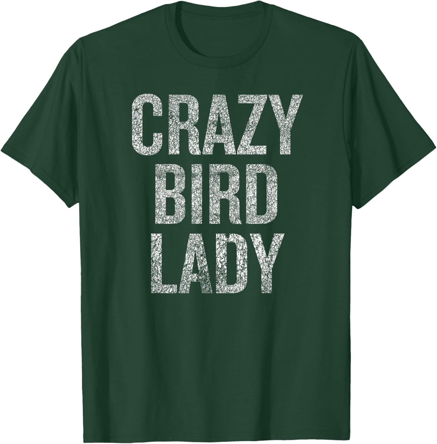 Crazy Bird Lady Humor for Quirky Bird Lovers T-Shirt - T-Shirt | Forest