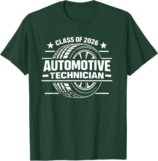 Class of 2026 Automotive Technician Graduate T-Shirt - T-Shirt | Forest