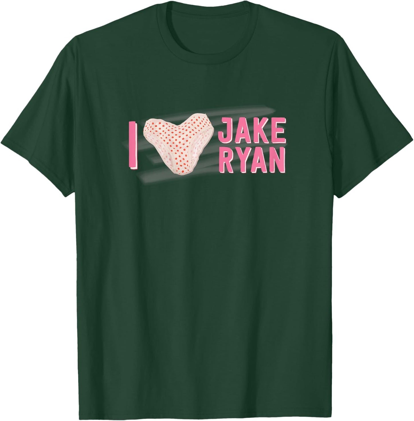 I Love Jake Ryan Panties Design Retro 80's T-Shirt - T-Shirt | Forest