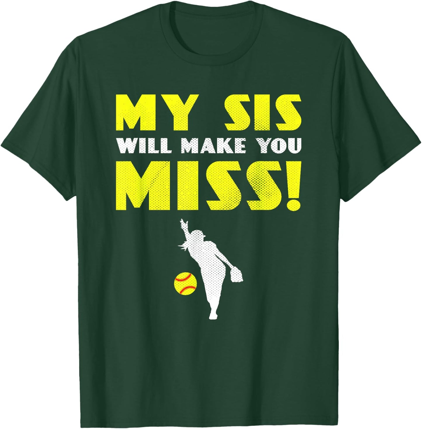Girls Softball Pitcher Sister Brother Funny T-Shirt - T-Shirt | Forest