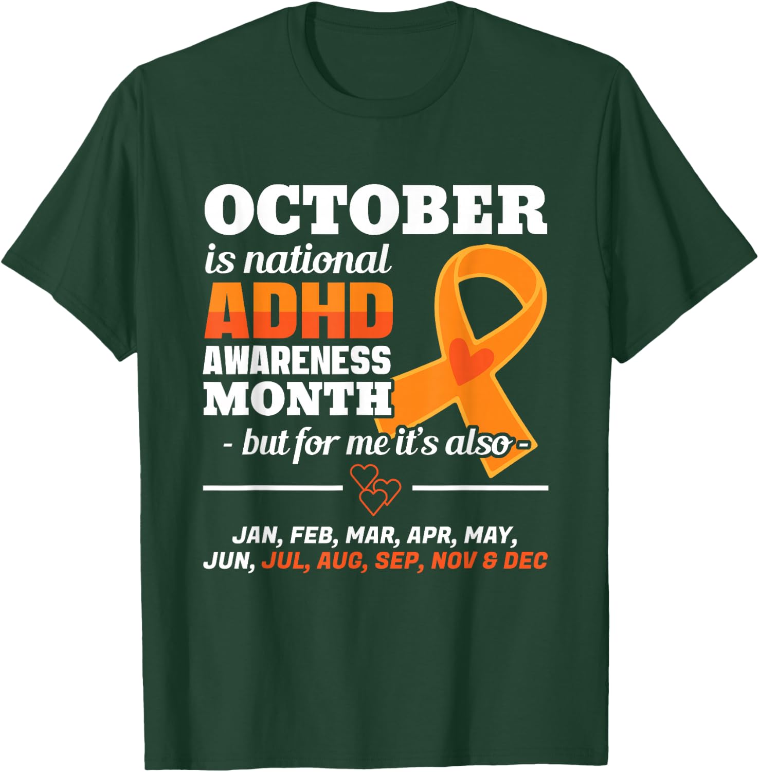 October Is ADHD Awareness Month National Orange Ribbon Gift T-Shirt - T-Shirt | Forest