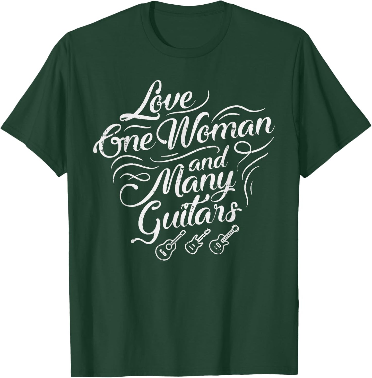 Love One Woman And Many Guitars Shirt Guitarist T-Shirt - T-Shirt | Forest