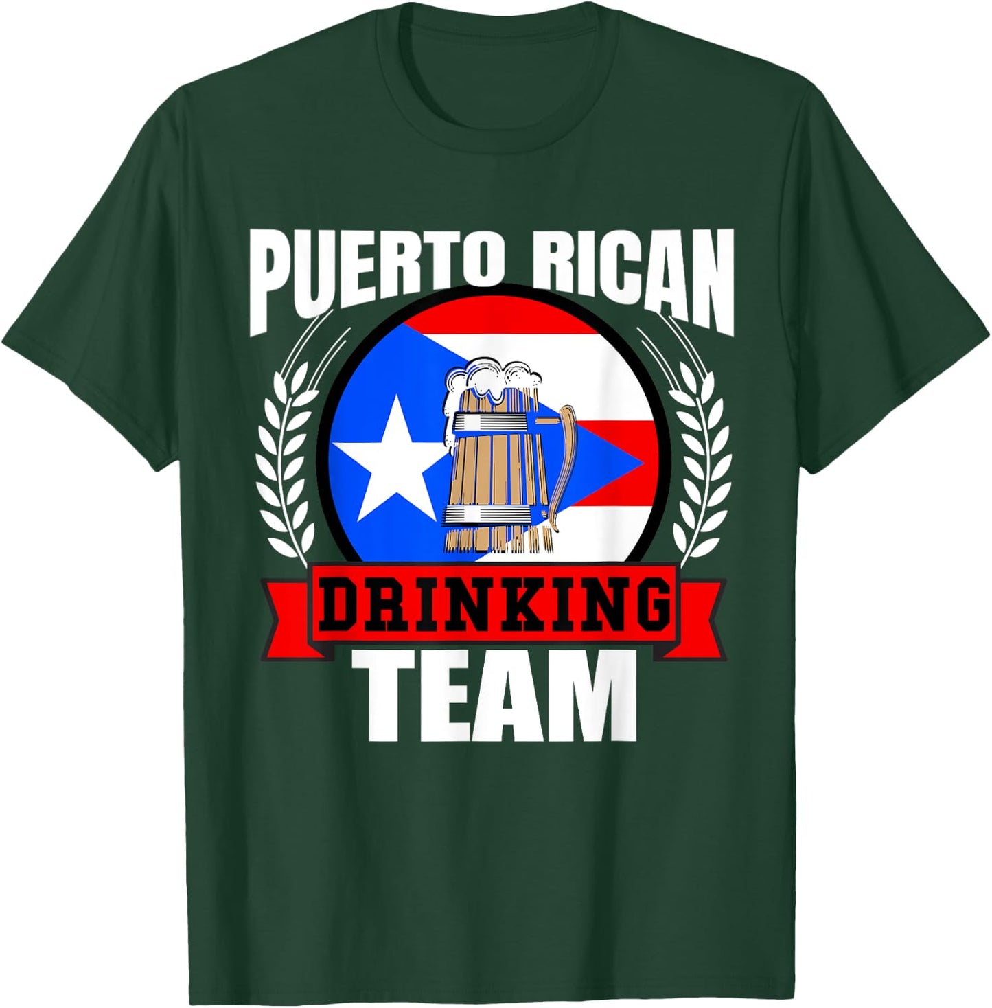 Puerto Rican Drinking Team Puerto Rico Flag Beer Party Gift T-Shirt - T-Shirt | Forest