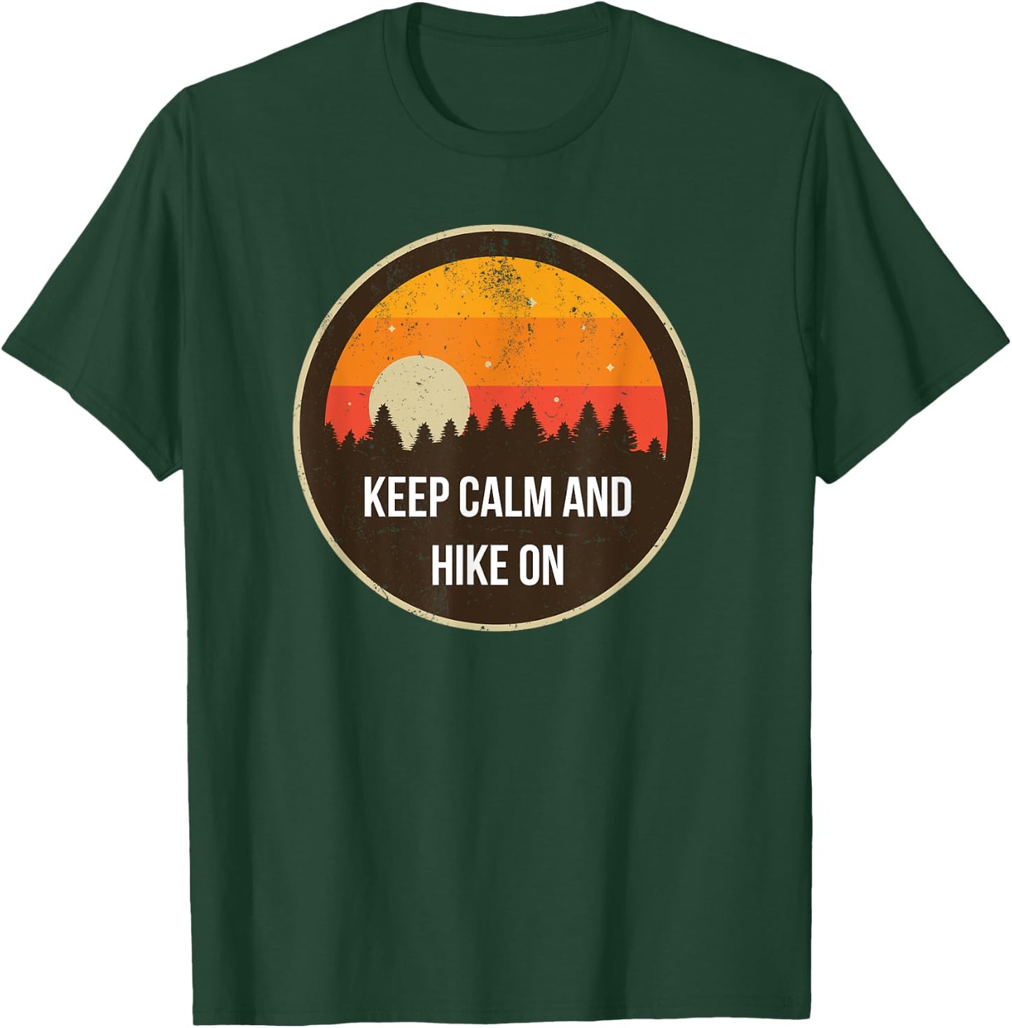 Keep calm and hike on design T-Shirt - T-Shirt | Forest