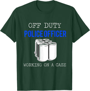 Funny Police Officer Gift - Off Duty Cop Gift T-Shirt - T-Shirt | Forest