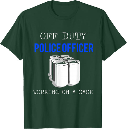 Funny Police Officer Gift - Off Duty Cop Gift T-Shirt - T-Shirt | Forest