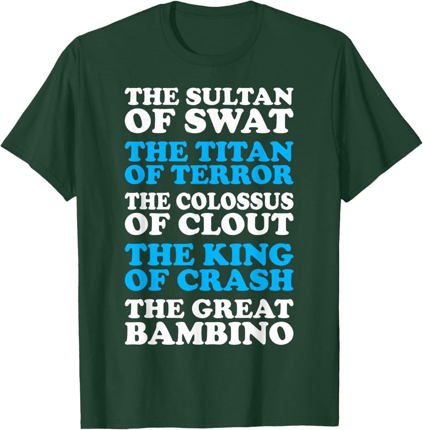 Sultan Swat Colocus Clout King Crash Great Bambino T-Shirt - T-Shirt | Forest
