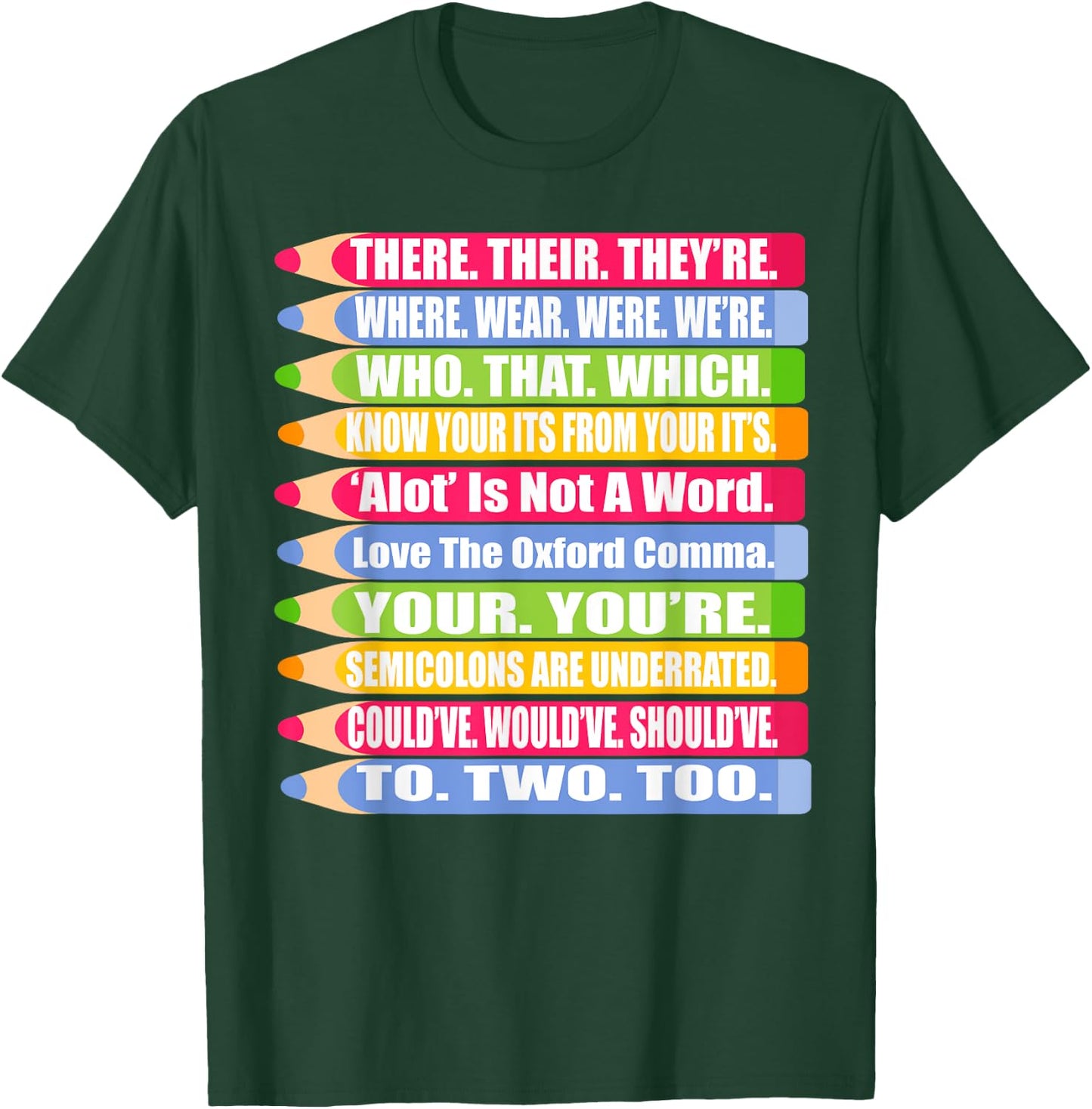 Fun Spelling and Grammar Shirt There Their Were We're To Too T-Shirt - T-Shirt | Forest