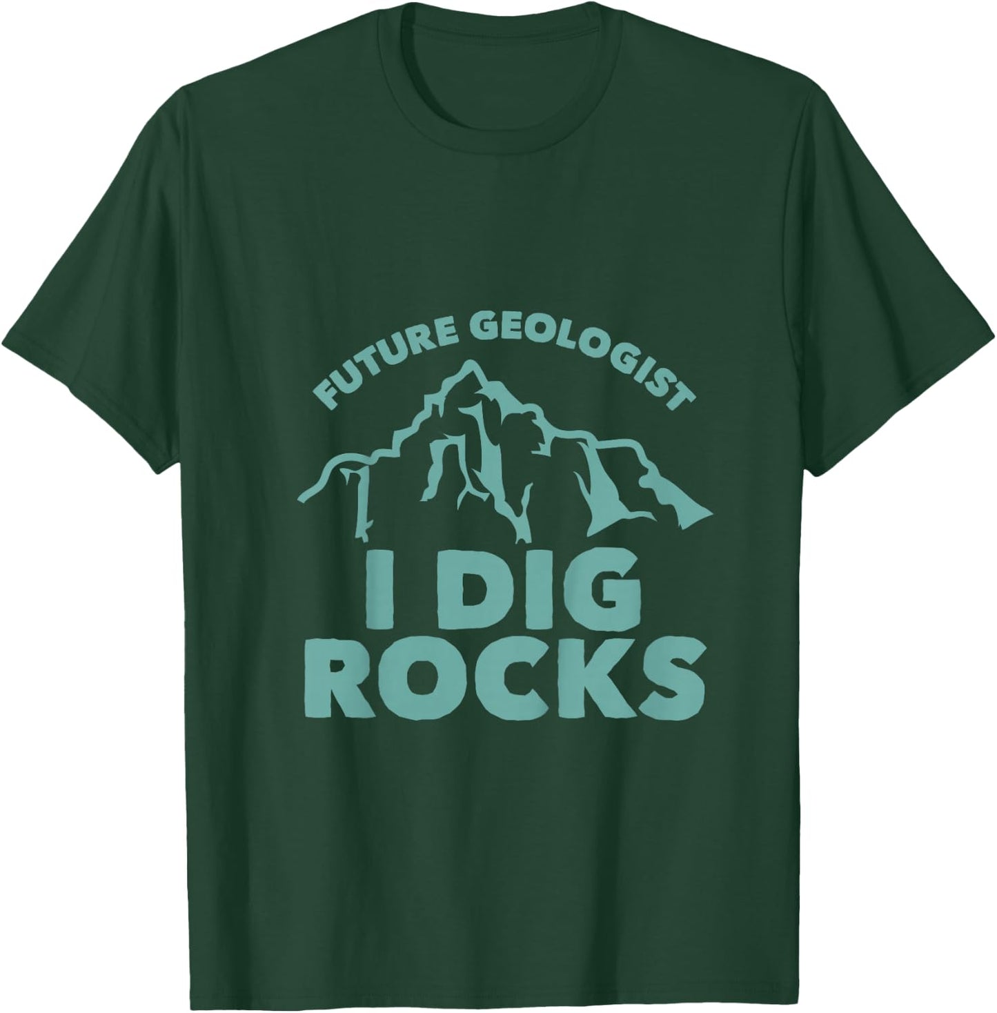 Kids Future Geologist I Dig Rocks Toddlers Boys and Girls T-Shirt - T-Shirt | Forest