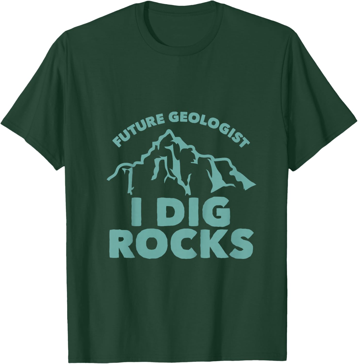 Kids Future Geologist I Dig Rocks Toddlers Boys and Girls T-Shirt - T-Shirt | Forest
