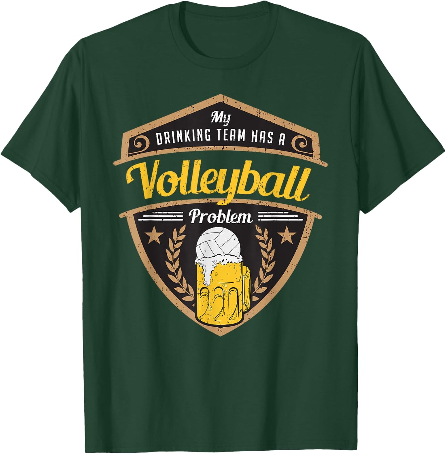 My Drinking Team has a Volleyball Problem T-Shirt - T-Shirt | Forest