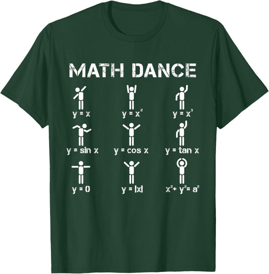 Math Dance Algebraic Functions Funny Teacher Shirt T-Shirt - T-Shirt | Forest