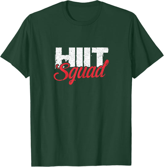 HIIT Squad Funny Training Workout Gymnastics Fitness T-Shirt - T-Shirt | Forest