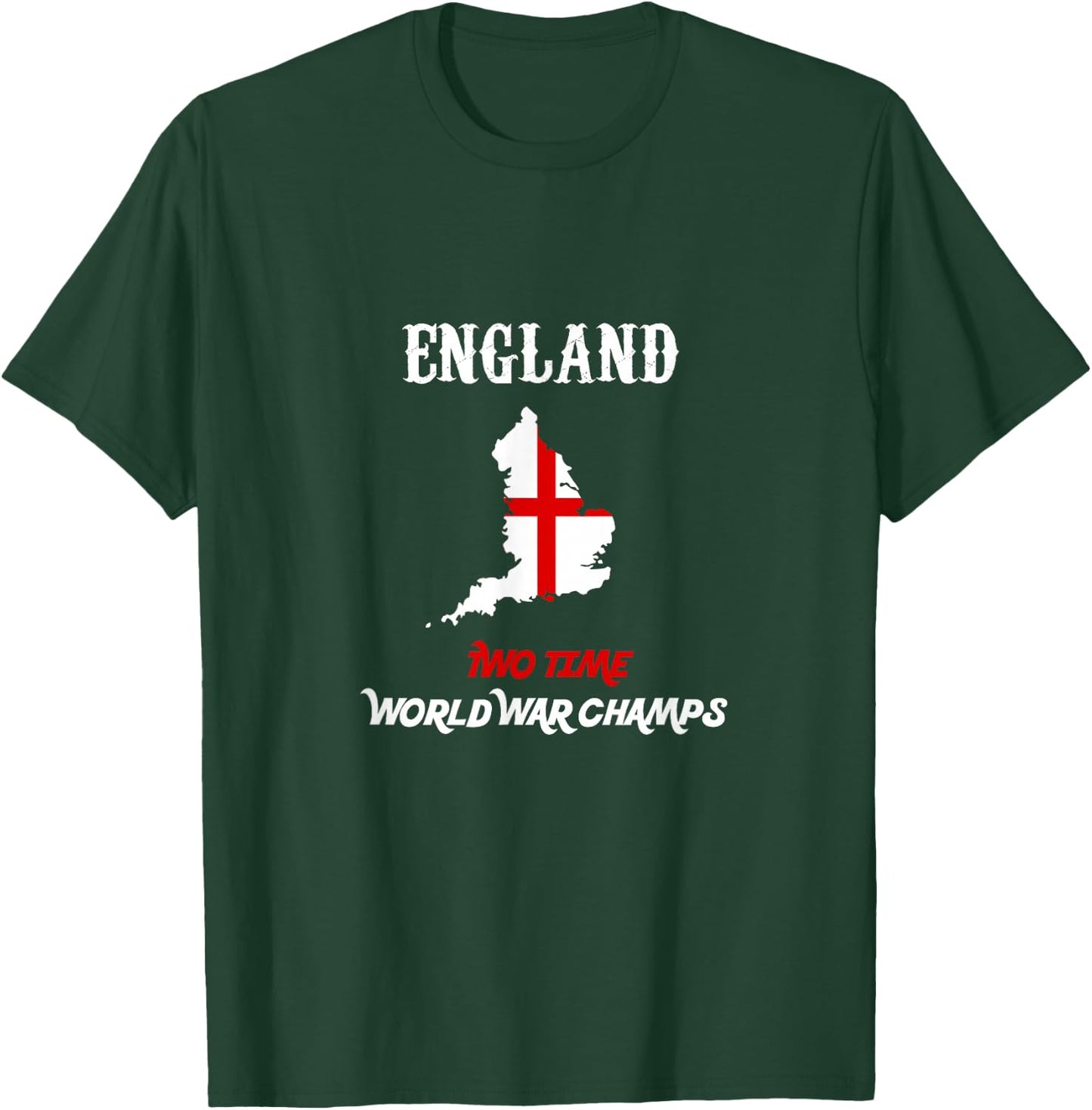 England Two Time World War Champs T-Shirt - T-Shirt | Forest